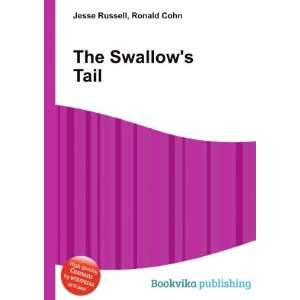  The Swallows Tail Ronald Cohn Jesse Russell Books