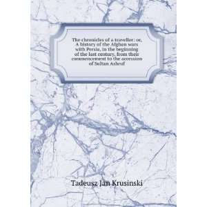   to the accession of Sultan Ashruf Tadeusz Jan Krusinski Books