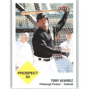  2003 Fleer Tradition #457 Tony Alvarez PR   Pittsburgh Pirates 