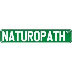  New  Naturopath Street Sign Signs  Street Sign 