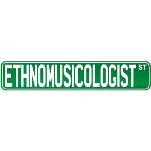 New  Ethnomusicologist Street Sign Signs  Street Sign Occupations