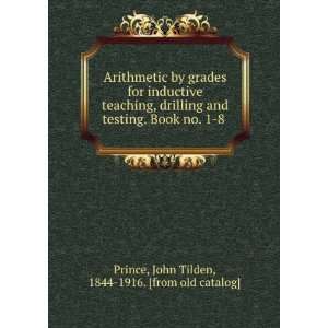   Book no. 1 8 John Tilden, 1844 1916. [from old catalog] Prince Books