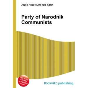  Party of Narodnik Communists Ronald Cohn Jesse Russell 