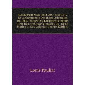  Sous Louis Xiv. Louis XIV Et La Compagnie Des Indes Orientales De 