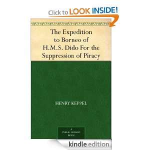 The Expedition to Borneo of H.M.S. Dido For the Suppression of Piracy