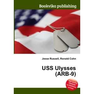  USS Ulysses (ARB 9) Ronald Cohn Jesse Russell Books