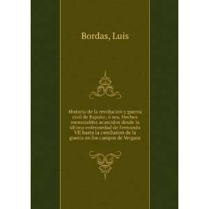   conclusion de la guerra en los campos de Vergara Luis Bordas Books