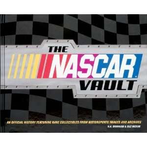 The NASCAR Vault An Official History Featuring Rare 