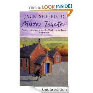 Mister Teacher Jack Sheffield  Kindle Store