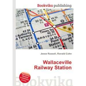   Wallaceville Railway Station Ronald Cohn Jesse Russell Books