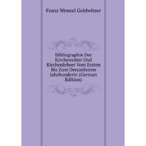   Jahrhunderte (German Edition) Franz Wenzel Goldwitzer Books