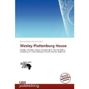  Wesley Plattenburg House (9786139301836) Isidoros Krastyo 