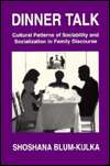 Dinner Talk Patterns of Sociability and Socialization in Family 