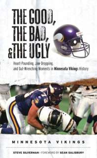 Good, the Bad, and the Ugly   Minnesota Vikings Heart Pounding, Jaw 