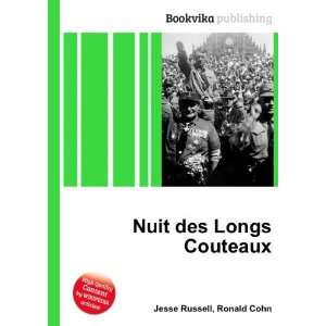  Nuit des Longs Couteaux Ronald Cohn Jesse Russell Books