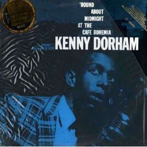  Round About Midnight At The Cafe Bohemia Kenny Dorham 