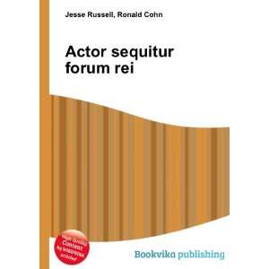  Actor sequitur forum rei Ronald Cohn Jesse Russell Books