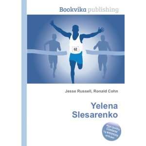  Yelena Slesarenko Ronald Cohn Jesse Russell Books