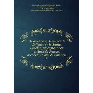   , Yves Mathurin Marie TrÃ©audet de, 1726 1797? FÃ©nelon Books