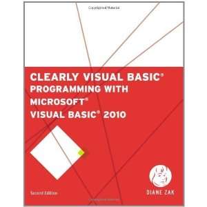   with Microsoft Visual Basic 2010 [Paperback] Diane Zak Books