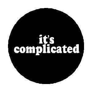 Its Complicated Pinback Button 1.25 Pin / Badge Relationship Humor