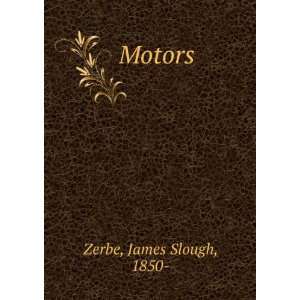  Motors, James Slough Zerbe Books