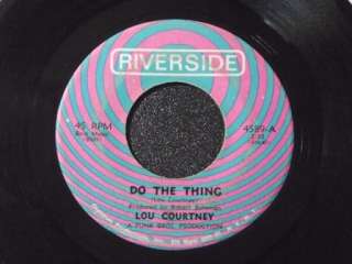 LOU COURTNEY DO THE THING /THE MAN IS LONELY  LISTEN  
