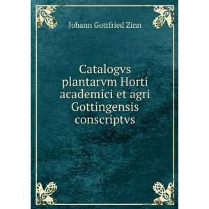   Gottingensis conscriptvs Johann Gottfried Zinn  Books