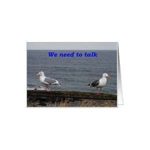  seagulls, we need to talk, Im sorry Card Health 