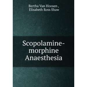  Scopolamine morphine Anaesthesia Elisabeth Ross Shaw 