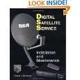 Digital Satellite Services Installation and Maintenance by Robert L 