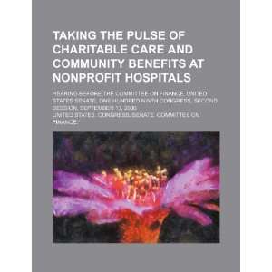  Taking the pulse of charitable care and community benefits 