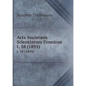  Acta Societatis Scientiarum Fennicae. t. 18 (1891) Suomen 