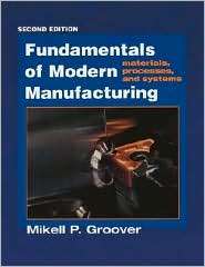 Fundamentals of Modern Manufacturing Materials, Processes, and 