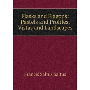   , Vistas and Landscapes Francis Saltus Saltus  Books