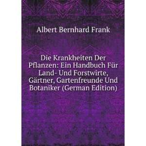   Und Botaniker (German Edition) Albert Bernhard Frank Books