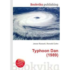  Typhoon Dan (1989) Ronald Cohn Jesse Russell Books