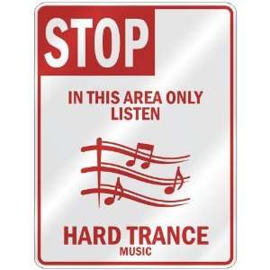   AREA ONLY LISTEN HARD TRANCE  PARKING SIGN MUSIC