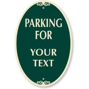    Parking For   Your Text Designer Signs, 18 x 12