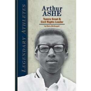  Arthur Ashe Tennis Great & Civil Rights Leader (Legendary 
