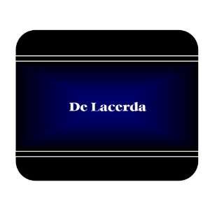    Personalized Name Gift   De Lacerda Mouse Pad 