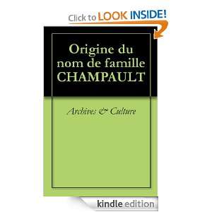 Origine du nom de famille CHAMPAULT (Oeuvres courtes) (French Edition 