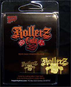 HOPPIN HYDROS 1/24 Scale Lowrider Plaque ROLLERZ ONLY  