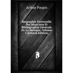   ©rale De La Musique, Volume 3 (French Edition) Arthur Pougin Books