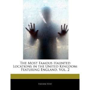  The Most Famous Haunted Locations in the United Kingdom 