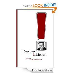 Denken & Lieben (German Edition) Peter Kubikowski  Kindle 