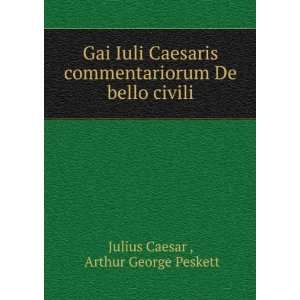  Gai Iuli Caesaris commentariorum De bello civili Arthur 