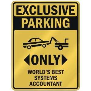  EXCLUSIVE PARKING  ONLY WORLDS BEST SYSTEMS ACCOUNTANT 