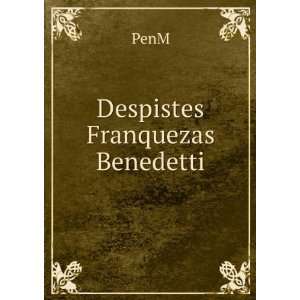  Despistes Franquezas Benedetti PenM Books