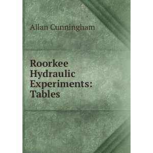  Roorkee Hydraulic Experiments Tables Allan Cunningham 